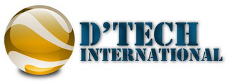 D'TECH INTERNATIONAL