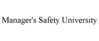 MANAGER'S SAFETY UNIVERSITY