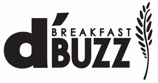 D'BREAKFAST BUZZ