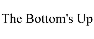 THE BOTTOM'S UP