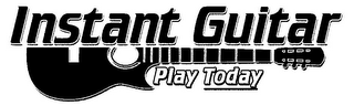 INSTANT GUITAR PLAY TODAY