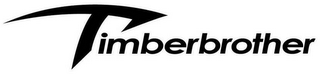 TIMBERBROTHER