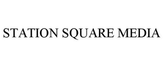 STATION SQUARE MEDIA