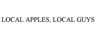 LOCAL APPLES, LOCAL GUYS