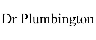 DR PLUMBINGTON