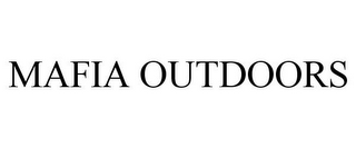 MAFIA OUTDOORS