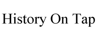 HISTORY ON TAP