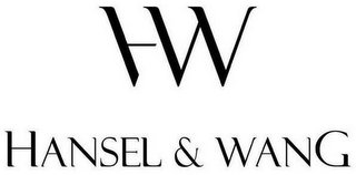 HW HANSEL & WANG