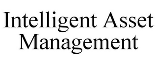 INTELLIGENT ASSET MANAGEMENT