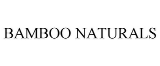 BAMBOO NATURALS