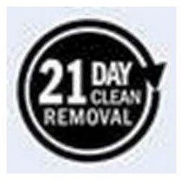 21 DAY CLEAN REMOVAL