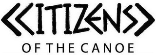 CITIZENS OF THE CANOE