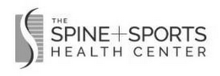 S THE SPINE + SPORTS HEALTH CENTER