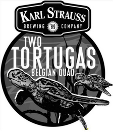 KARL STRAUSS BREWING '89 COMPANY TWO TORTUGAS BELGIAN QUAD