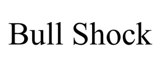 BULL SHOCK