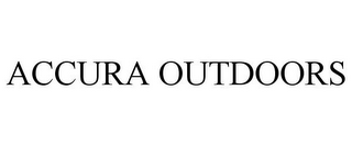 ACCURA OUTDOORS