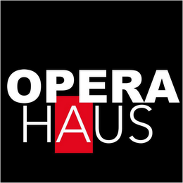 OPERA HAUS