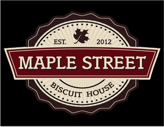 MAPLE STREET BISCUIT HOUSE EST. 2012