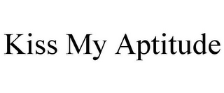 KISS MY APTITUDE