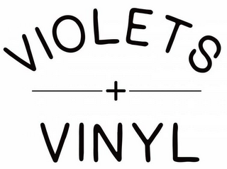 VIOLETS + VINYL