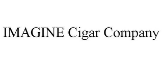 IMAGINE CIGAR COMPANY