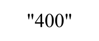 "400"