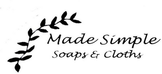 MADE SIMPLE SOAPS & CLOTHS