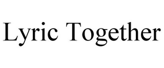 LYRIC TOGETHER