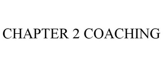 CHAPTER 2 COACHING