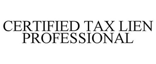 CERTIFIED TAX LIEN PROFESSIONAL