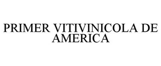 PRIMER VITIVINICOLA DE AMERICA