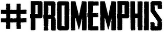 #PROMEMPHIS