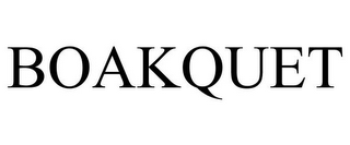 BOAKQUET