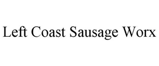 LEFT COAST SAUSAGE WORX