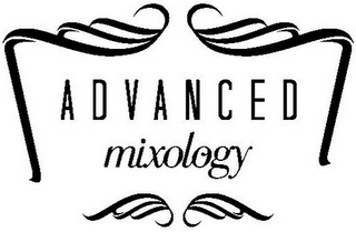 ADVANCED MIXOLOGY