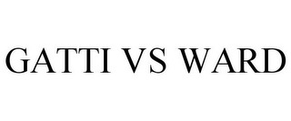 GATTI VS WARD