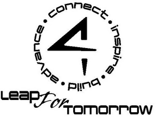 LEAPFORTOMORROW 4 CONNECT · INSPIRE · BUILD · ADVANCE