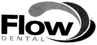 FLOW DENTAL