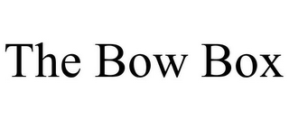 THE BOW BOX