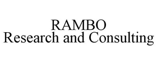 RAMBO RESEARCH AND CONSULTING