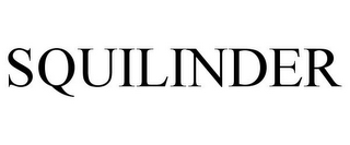 SQUILINDER