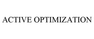 ACTIVE OPTIMIZATION