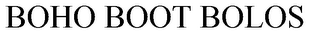 BOHO BOOT BOLOS