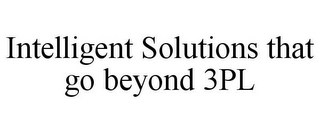 INTELLIGENT SOLUTIONS THAT GO BEYOND 3PL