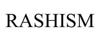RASHISM