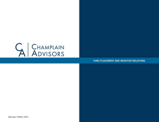 CA CHAMP CHAMPLAIN ADVISORS FUND PLACEMENT AND INVESTOR RELATIONS MEMBER FINRA, SIPC