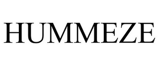 HUMMEZE
