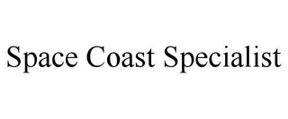 SPACE COAST SPECIALIST