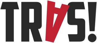 TRAS!