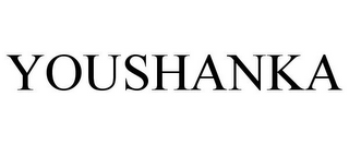 YOUSHANKA